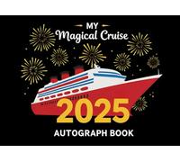 My Magical Cruise 2025 For Kids: A Keepsake of Magical Memories and Adventures Perfect for Kids to Collect Autographs, Photos, Stickers, and Keepsakes!