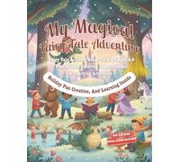 My Magical Fairy Tale Adventure: Coloring and Activity Book: Castles, Unicorns, and Imaginative Learning