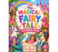 My Magical Fairy Tale Coloring Book