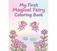 My Magical First Colouring Book: Easy and Cute Colouring Pages for Kids