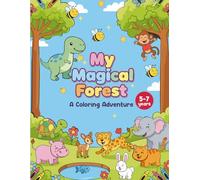 My Magical Forest Coloring Book for Kids Ages 5-7