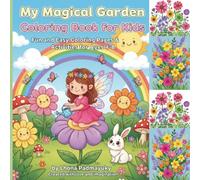 My Magical Garden - Coloring & Activity Book for Kids: Fun Garden Scenes, Cute Animals & Easy Activities for Ages 3-8