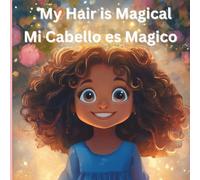 My Magical Hair: Mi Cabello es Magico