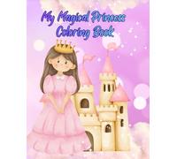 My Magical Princess Coloring Book