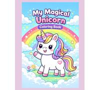 My Magical Unicorn - Coloring Book