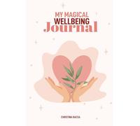 My Magical Wellbeing Journal: A cosy little world where everyday life meets a sprinkle of wonder