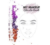 My makeup Charts Book: 100 Face Charts per creare i tuoi makeups | Perfetto per MUA ed uso personale | notebook di grande formato per un maggiore comfort |Edizione Italiana