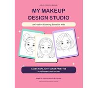 My Makeup Design Studio: A Creative Coloring Book for Kids