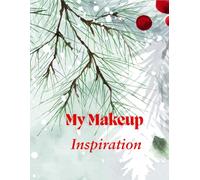 My Makeup Inspiration: Beauty is Art - The Makeup Artist's Planner