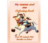 My Mama and Me: Animal themed Coloring book