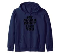 MY MAMA DON'T LIKE YOU Felpa con Cappuccio