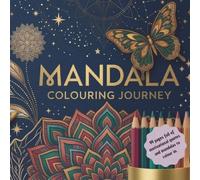 My Mandala Colouring Book with Motivational Quotes: The ideal gift for every mandala mate