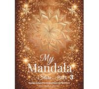 My Mandala Stars - 3: Mandala Designs from Original Hand-Cut Paper Stars