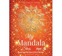 My Mandala Stars - Part 6: Mandala Designs from Original Hand-Cut Paper Stars