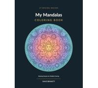 My Mandalas Coloring Book: Relaxing Designs for Mindful Coloring