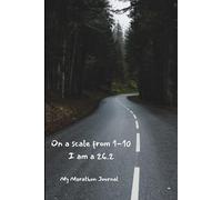 My Marathon Journey: A book for runners, running a marathon