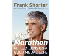 My Marathon: Reflections on a Gold Medal Life