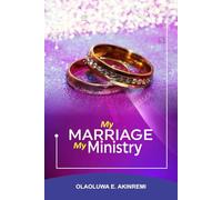 MY MARRIAGE MY MINISTRY