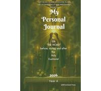 My Mass Journal - Year A (2026): A Catholic companion to walk with you through the Holy Mass and the Church Year