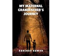 MY MATERNAL GRANDFATHER'S JOURNEY