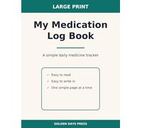 My Medication Log Book: Large Print Daily Medicine Tracker for Seniors - Simple Weekly Check-Box Pages for Morning, Noon, Evening & Bedtime Doses