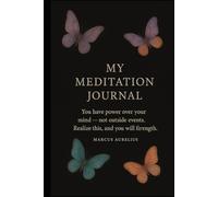My Meditation Journal.: 365 pages to write your thoughts and dreams.
