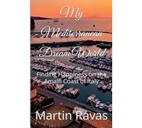 My Mediterranean Dream World