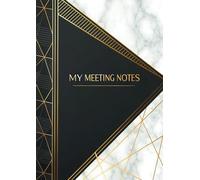 My Meeting Notes: Organized Meeting Notes Template with Agenda, Action Items & Key Takeaways for Professionals, Project Managers, and Efficient Collaboration
