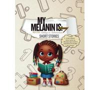 My Melanin Is Successful: Beginners Adding & Subtraction Short Stories