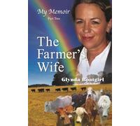 My Memoir Part Two: The Farmer's Wife