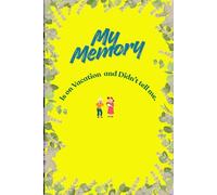 My Memory Is on Vacation and Didn’t Tell Me.: Funny Gift Notebook Journal for Friends and Family
