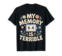 My Memory Is Terrible Programmer Coding Jokes - Maglietta