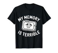 My Memory Is Terrible Programmer Coding Jokes - Maglietta