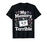 My Memory Is Terrible Programmer Coding Jokes - Maglietta