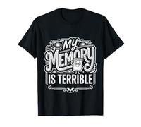 My Memory Is Terrible Programmer Coding Jokes |- Maglietta