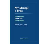 My Ménage à Trois: the man caught between three machines