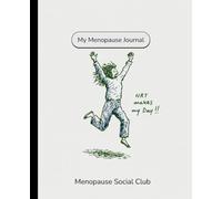 My Menopause Journal.: A Spacious Two-Page Daily Tracker for Menopause Symptoms, Hot Flushes, Sleep, and Emotional Wellbeing
