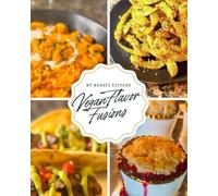 My Meraki Kitchen: Vegan Flavor Fusions