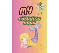 My Mermaids and Faires Coloring book