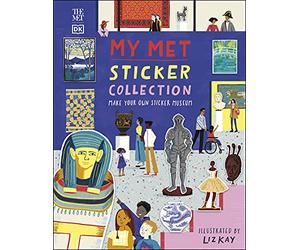 My Met Sticker Collection: Make Your Own Sticker Museum