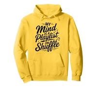 My Mind Is A Playlist On Shuffle Music Notes Fun Felpa con Cappuccio