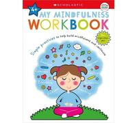 My Mindfulness Workbook: Scholastic Early Learners (My Growth Mindse (Tascabile)