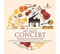 My Mini Concert - Musical Instruments for Kids - Music Book f (Copertina rigida)