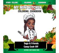 My Mini Kitchen Series: Sage & Friends: Camp Cook-Off Adventures