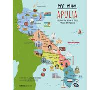 My Mini Puglia. Exploring The Region Of Trulli, Castles And Two Seas - 2025