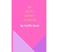My Mini Short Stories