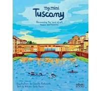 My mini Tuscany. Discovering the land of art, towers and Pinocchio. Cover Firenze. Ediz. integrale