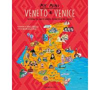 My mini Veneto & Venezia. Alla scoperta della terra delle gondole, delle grandi ville e del carnevale. Ediz. inglese