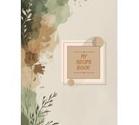 My Minimalist Recipe Book: A Modern Recipe Journal and Meal Planner