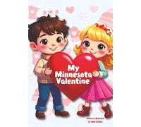 My Minnesota Valentine: A Minnesota Children's Story
